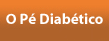 O Pé Diabético